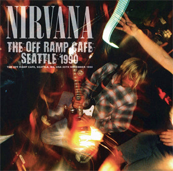 NIRVANA / THE OFF RAMP CAFE, SEATTLE 1990 (2CD)