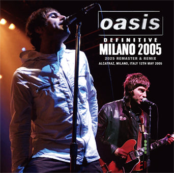 OASIS / DEFINITIVE MILANO 2005 2025 REMASTER & REMIX (2CD)