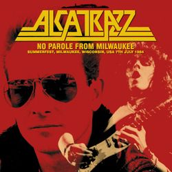 ALCATRAZZ / NO PAROLE FROM MILWAUKEE (1CDR)