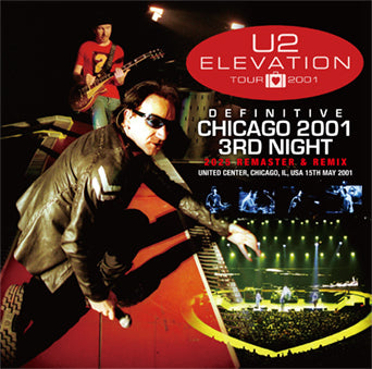U2 / DEFINITIVE CHICAGO 2001 3RD NIGHT 2025 REMASTER & REMIX (2CD)