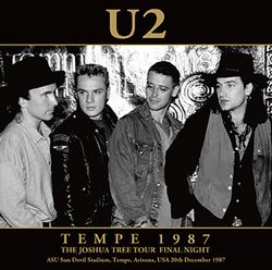 U2 / TEMPE 1987 THE JOSHUA TREE TOUR FINAL NIGHT (2CDR)