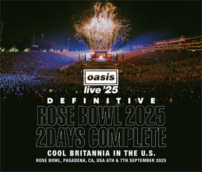 OASIS / DEFINITIVE ROSE BOWL 2025 2 DAYS COMPLETE COOL BRITANNIA IN THE U.S. (4CD)