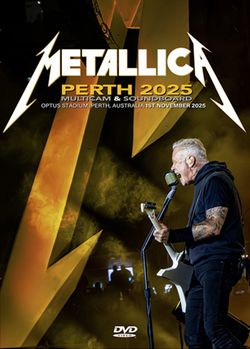 METALLICA / PERTH 2025 MULTICAM & SOUNDBOARD (1DVDR)