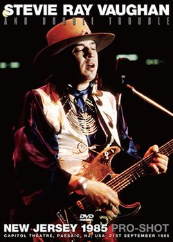 STEVIE RAY VAUGHAN & DOUBLE TROUBLE / NEW JERSEY 1985 Pro-Shot (1DVDR)