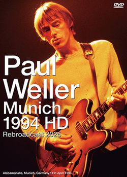 PAUL WELLER / MUNICH 1994 HD BROADCAST 2025 PRO SHOT (1DVDR)