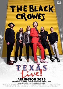 BLACK CROWES / TEXAS LIVE! ARLINGTON 2025 (1DVDR)