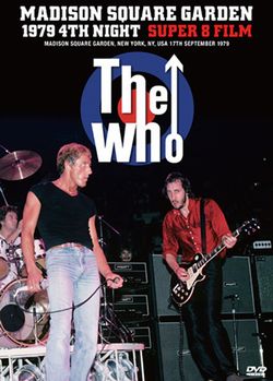 WHO / MADISON SQUARE GARDEN 1979 4TH NIGHT SUPER 8 FILM (1DVDR)