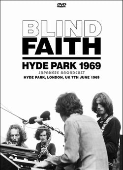 BLIND FAITH / HYDE PARK 1969 JAPANESE BROADCAST PRO SHOT (1DVDR)