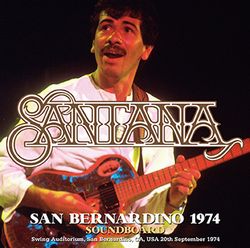 SANTANA / SAN BERNARDINO 1974 SOUNDBOARD (2CDR)