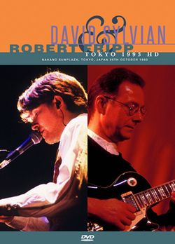 DAVID SYLVIAN & ROBERT FRIPP / TOKYO 1993 HD PRO SHOT (1DVDR)