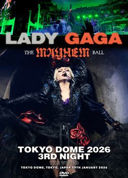 LADY GAGA / TOKYO DOME 2026 3RD NIGHT THE VIDEO (2DVDR)