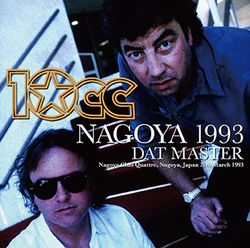 10CC / NAGOYA 1993 DAT MASTER (2CDR)