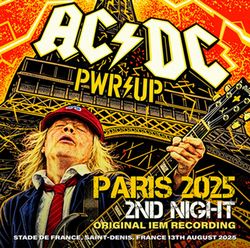 AC/DC / PARIS 2025 2ND NIGHT ORIGINAL IEM RECORDING (2CDR)