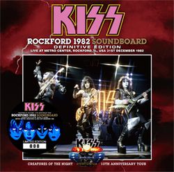 KISS / ROCKFORD 1982 SOUNDBOARD DEFINITIVE EDITION (2CD)