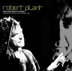 ROBERT PLANT / NEVER BEEN GONE OSAKA 1984 STEREO SOUNDBOARD (2CD)