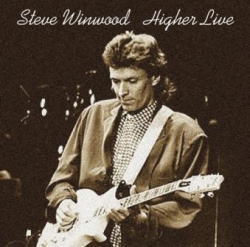 STEVE WINWOOD / HIGHER LIVE CLEVELAND 1986 STEREO SOUNDBOARD (1CDR)