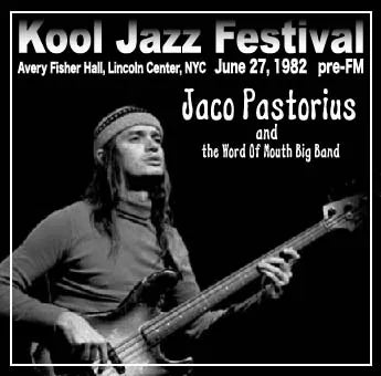JACO PASTORIUS / KOOL JAZZ FESTIVAL SOUNDBOARD (2CDR)