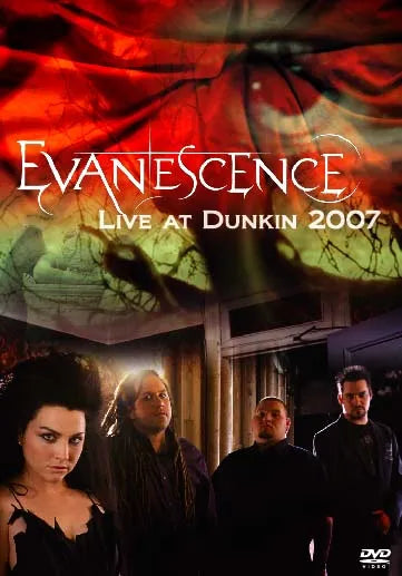 EVANESCENCE / LIVE AT DUNKIN 2007 Pro-Shot (1DVDR)
