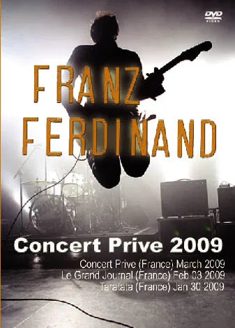Franz Ferdinand / Concert Prive 2009 Pro-Shot (1DVDR)