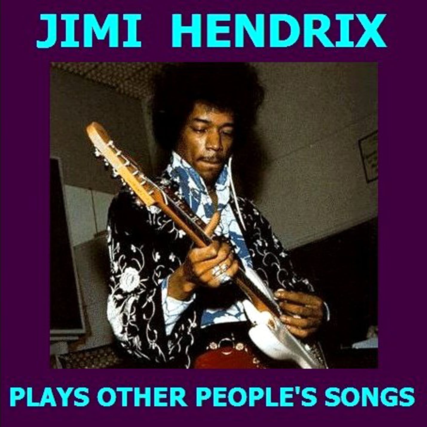 Jimi Hendrix / Plays Other People's Songs (1CDR)
