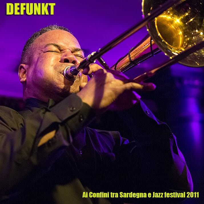 Defunkt / Ai Confini tra Sardegna e Jazz festival 2011 (1CDR)
