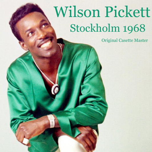 Wilson Pickett / Stockholm 1969 Original Casette Master (1CDR)