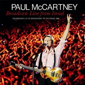 PAUL McCARTNEY / BROADCAST LIVE FROM ISLAEL SOUNDBOARD (1CDR)