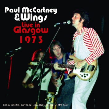 PAUL McCARTNEY & WINGS / LIVE IN GLASGOW 1973 (1CDR)