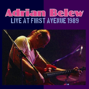 ADRIAN BELEW / LIVE AT FIRST AVENUE 1989 Soundboard (2CDR)