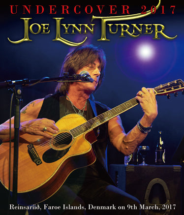 JOE LYNN TURNER / UNDERCOVER 2017 Pro-Shot (1BDR)