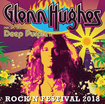 GLENN HUGHES / ROCK'N FESTIVAL 2018 Soundboard (2CDR)