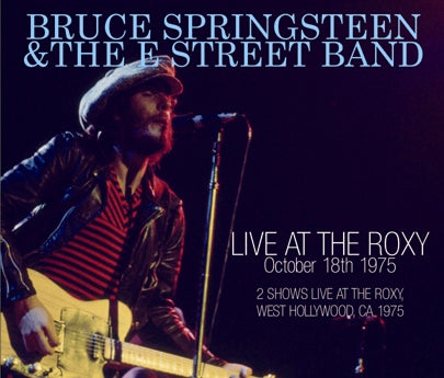 BRUCE SPRINGSTEEN / LIVE AT THE ROXY October 18th 1975 (3CDR)