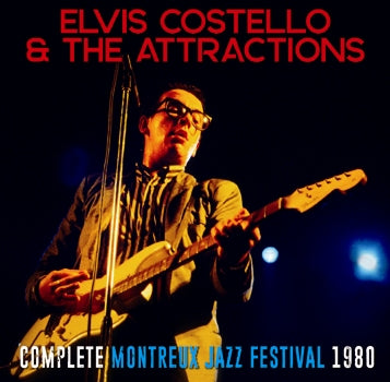 ELVIS COSTELLO & THE ATTRACTIONS / COMPLETE MONTREUX JAZZ FESTIVAL 1980 Soundboard (1CDR)