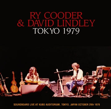 RY COODER and DAVID LINDLEY / TOKYO 1979 SOUNDBOARD (2CDR)