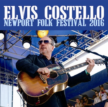ELVIS COSTELLO / NEWPORT JAZZ FESTIVAL 2016 Soundboard (1CDR)