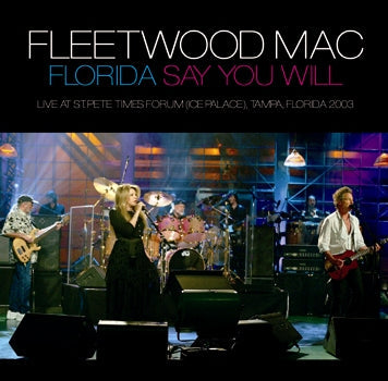 FLEETWOOD MAC / FLORIDA SAY YOU WILL Soundboard (2CDR)