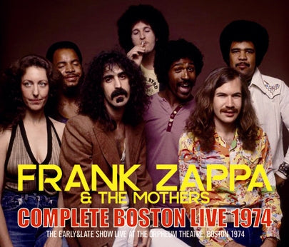 FRANK ZAPPA / COMPLETE BOSTON LIVE 1974 Soundboard (3CDR)