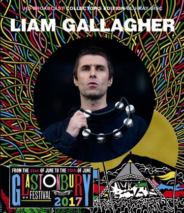 LIAM GALLAGHER / GLASTONBURY FESTIVAL 2017 Pro-Shot (1BDR)