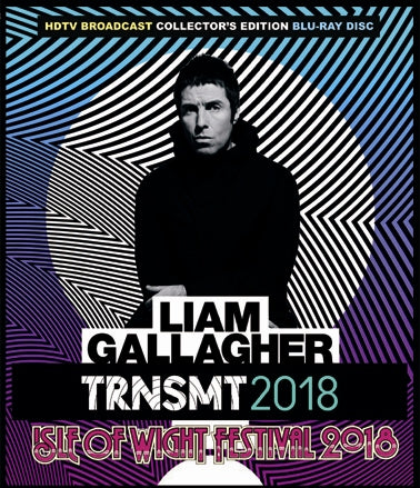 LIAM GALLAGHER / TRNSMT + ISLE OF WIGHT 2018 Pro-Shot (1BDR)