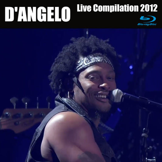 D'Angelo / Live Compilation 2012 (1BDR)