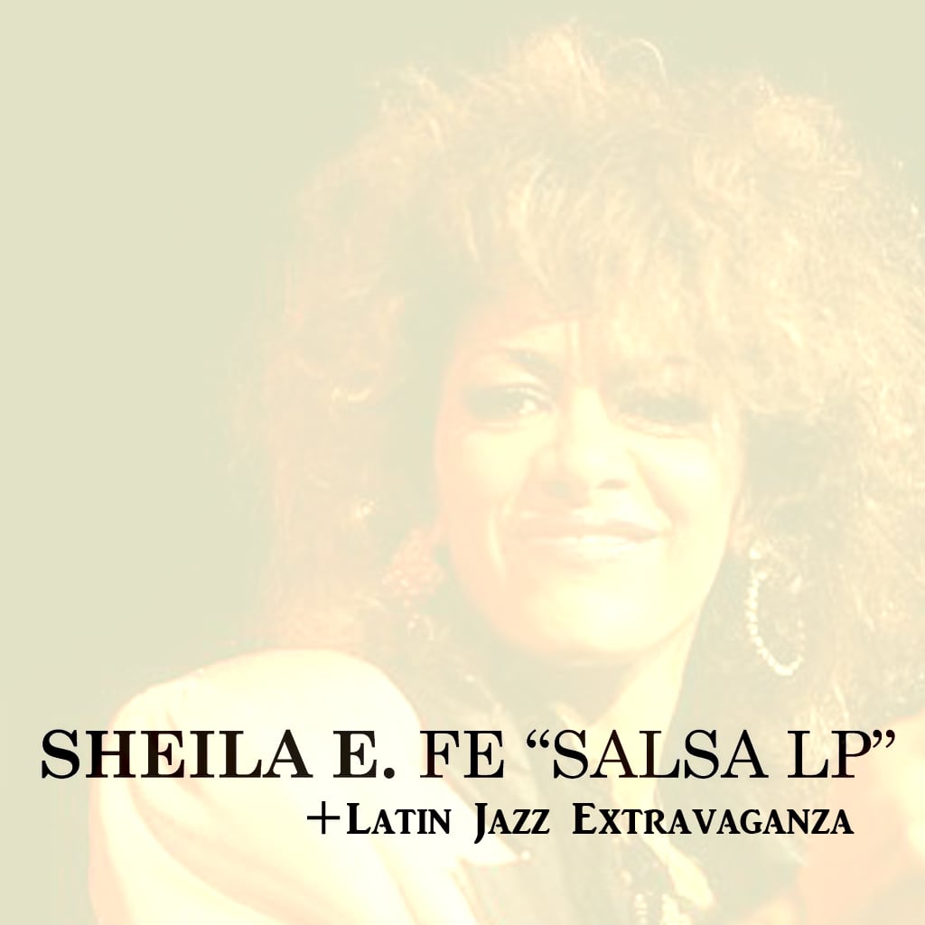 Sheila E / Fe + Latin Jazz Extravaganza (2CDR)