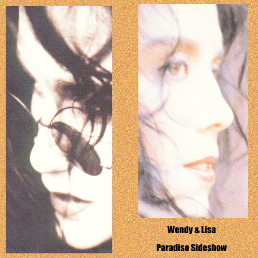 Wendy & Lisa / Paradiso Sideshow (2CDR)